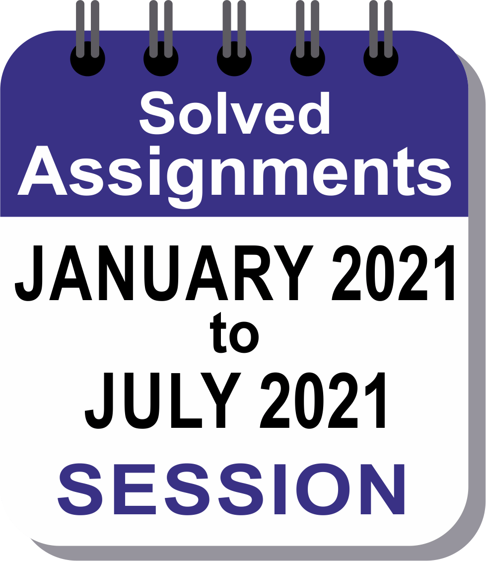 IGNOU Solved Assignment Jan 2021 to July 2021